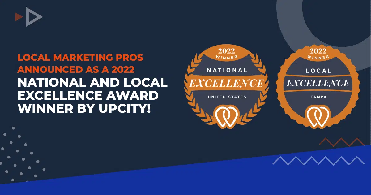 Local Marketing Pros Announced as a 2022 National and Local Excellence Award Winner by UpCity!